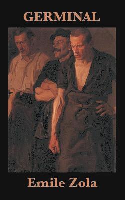 Emile Zola - Germinal, Inbunden