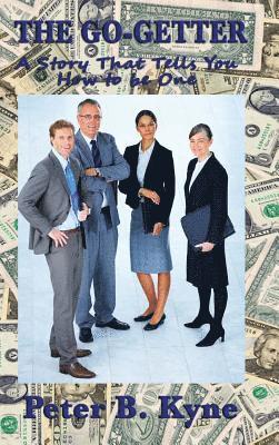 Peter B Kyne - Go-Getter, Inbunden