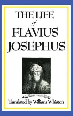 Flavius Josephus - Life of Flavius Josephus, Inbunden