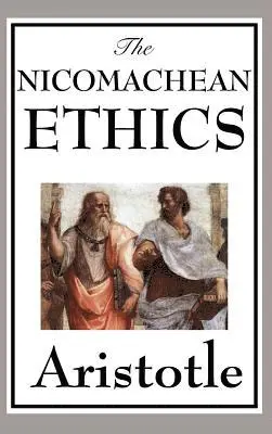 Aristotle - Nicomachean Ethics - A Foundational Work on Virtue, Happiness, and the Good Life, Inbunden. Tillgänglighet: Lägg i varukorg