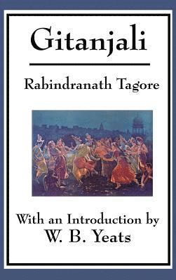 Rabindranath Tagore, William Butler Yeats - Gitanjali, Inbunden