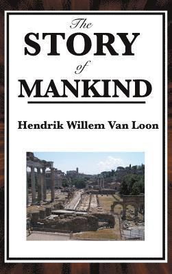 Hendrik Willem Van Loon - Story of Mankind, Inbunden