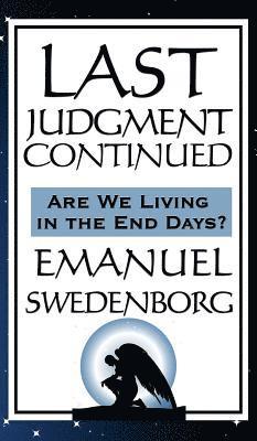 Emanuel Swedenborg - Last Judgment Continued, Inbunden