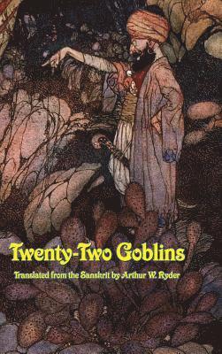 Arthur W Ryder - Twenty-Two Goblins, Inbunden