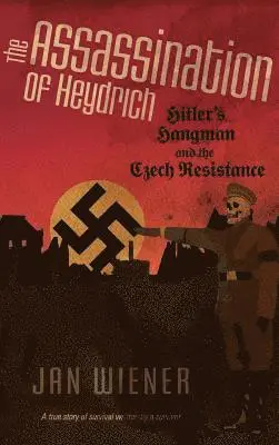 Jan G Wiener - Assassination of Heydrich, Inbunden. Tillgänglighet: Lägg i varukorg