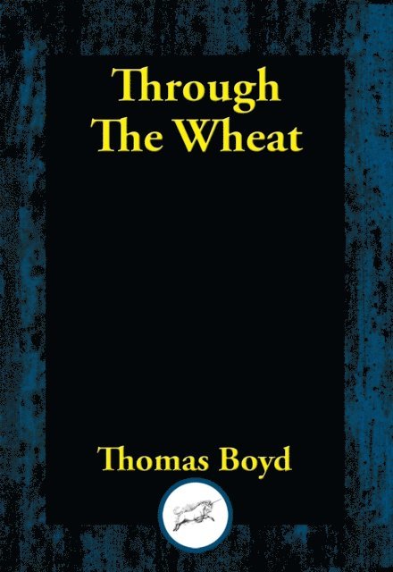 Thomas Boyd - Through the Wheat, E-bok