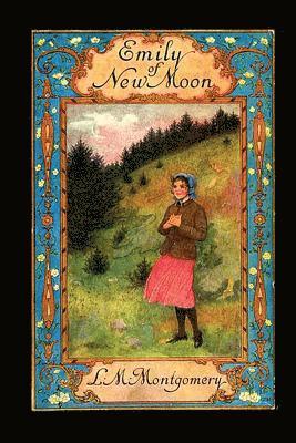 Lucy Maud Montgomery, L M Montgomery - Emily of New Moon, Häftad