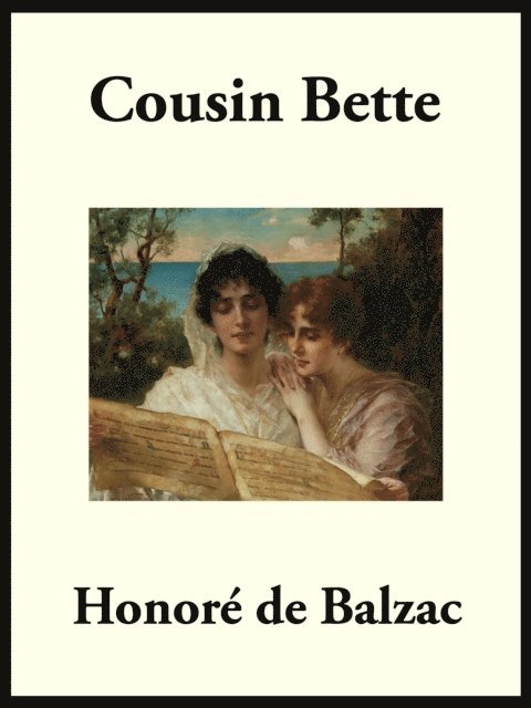 Honore de Balzac - Cousin Betty, E-bok