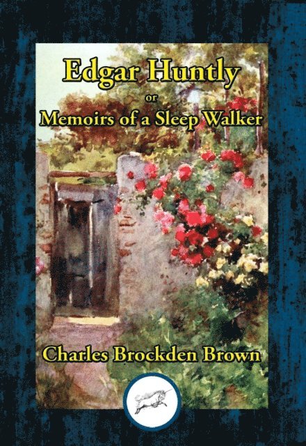 Charles Brockden Brown - Edgar Huntly, E-bok