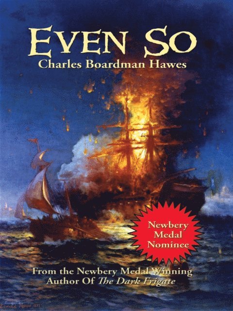 Charles Boardman Hawes - Even So, E-bok