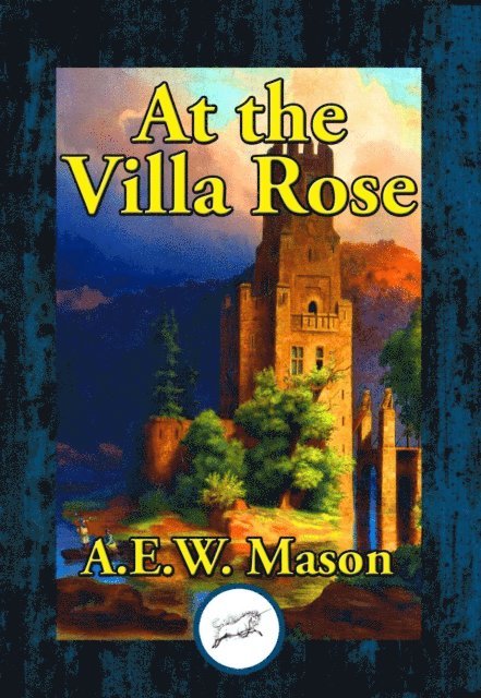 A.E.W. Mason - At the Villa Rose, E-bok