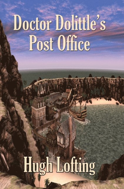 Hugh Lofting - Doctor Dolittle's Post Office, E-bok