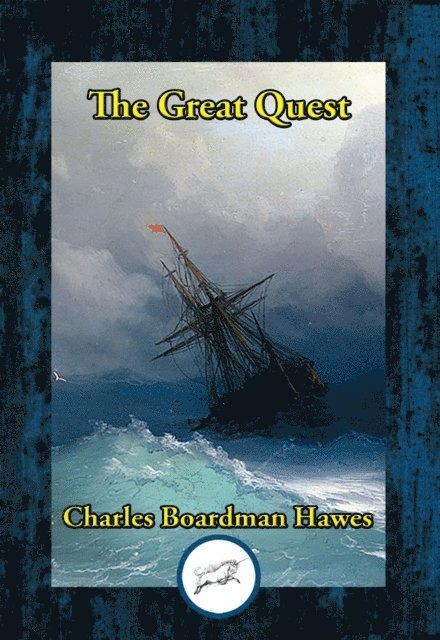 Charles  Boardman Hawes - Great Quest, E-bok