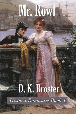 D K Broster - Mr. Rowl, Häftad. Tillgänglighet: Lägg i varukorg