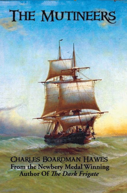 Charles Boardman Hawes - Mutineers, E-bok