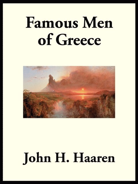 John H. Haaren - Famous Men of Greece, E-bok