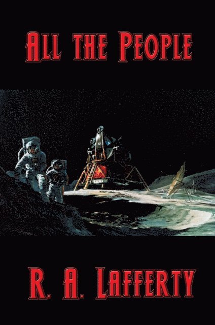 R. A. Lafferty - All the People, E-bok