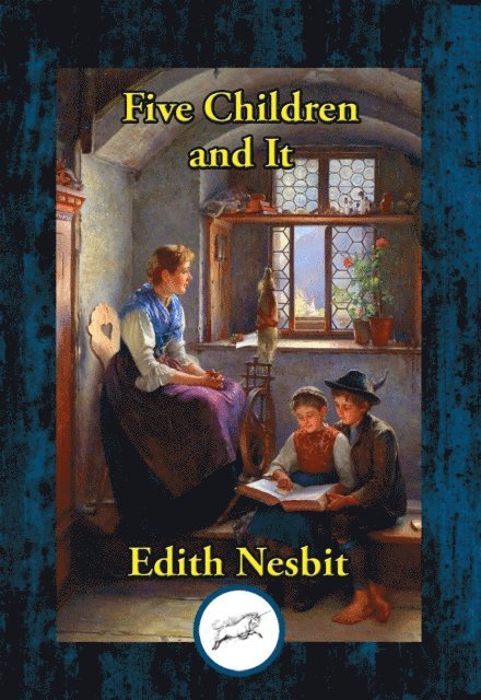 Edith Nesbit - Five Children and It, E-bok