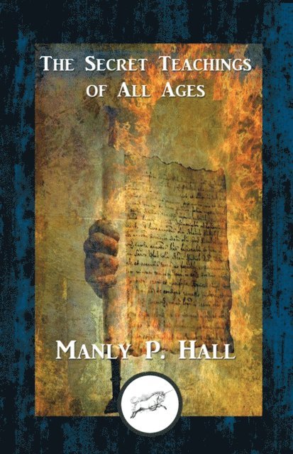 Manly P. Hall - Secret Teachings of All Ages, E-bok