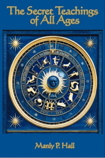 Manly P. Hall - Secret Teachings of All Ages, E-bok