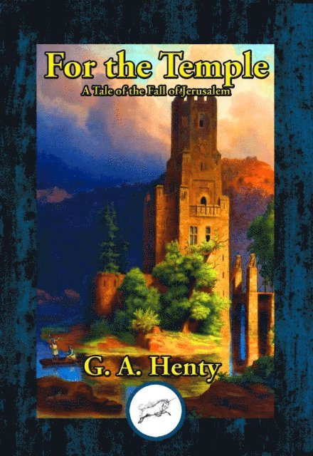 G. A. Henty - For the Temple, E-bok