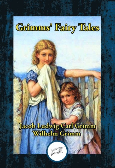 Jacob  Ludwig Carl Grimm - Grimms' Fairy Tales, E-bok