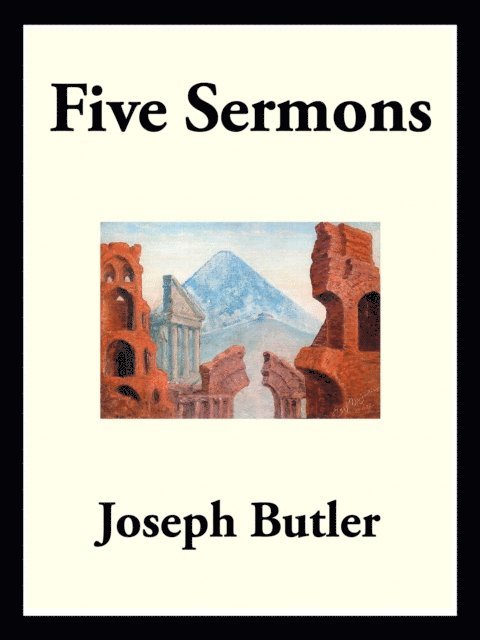 Joseph Butler - Five Sermons, E-bok