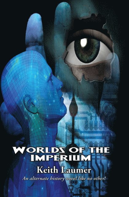 Keith Laumer - Worlds of the Imperium, E-bok