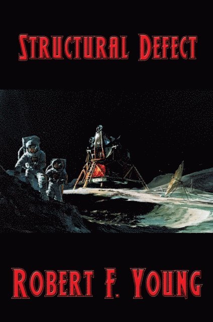 Robert F. Young - Structural Defect, E-bok
