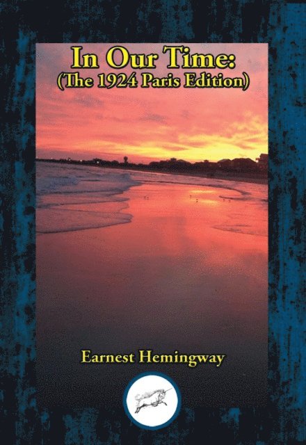Ernest Hemingway - In Our Time, E-bok