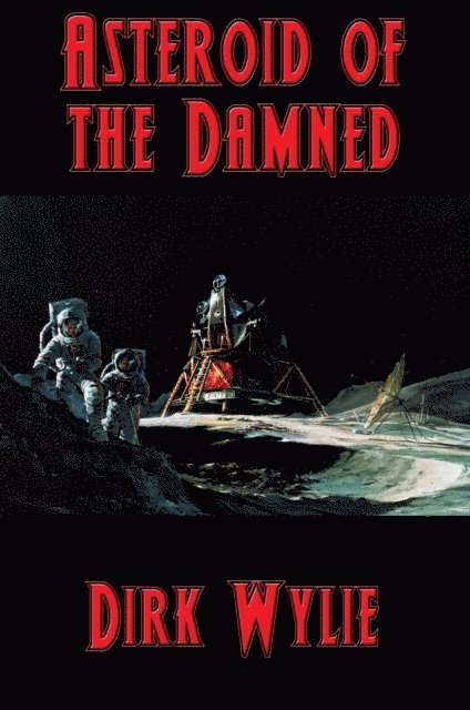 Dirk Wylie - Asteroid of the Damned, E-bok