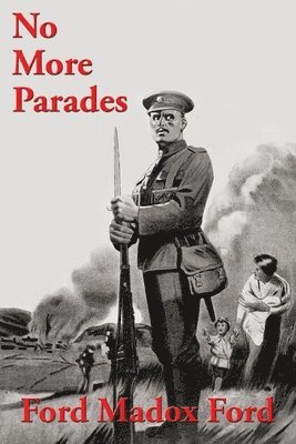 Ford Madox Ford - No More Parades, Häftad