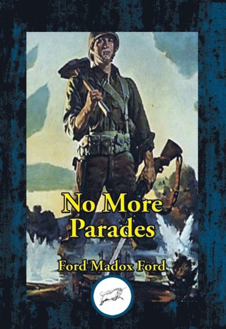 Ford  Madox Ford - No More Parades, E-bok