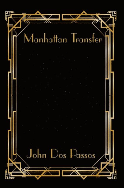John Dos Passos - Manhattan Transfer, E-bok
