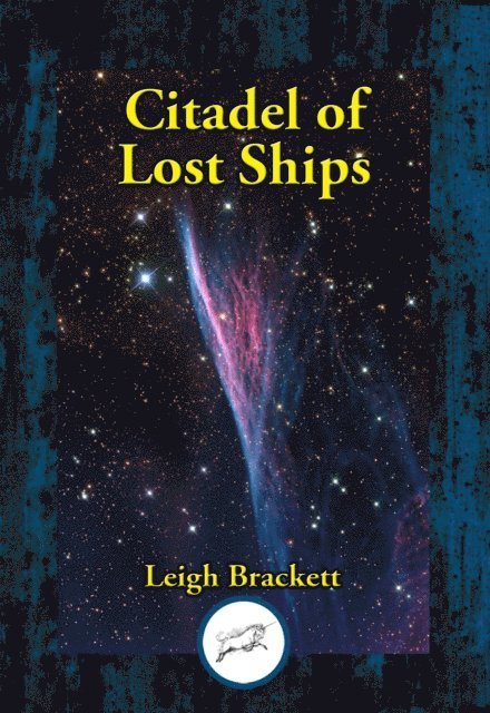 Leigh Brackett - Citadel of Lost Ships, E-bok
