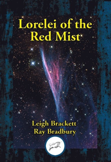 Leigh Brackett - Lorelei of the Red Mist, E-bok