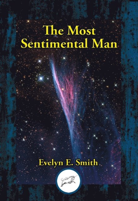 Evelyn  E. Smith - Most Sentimental Man, E-bok