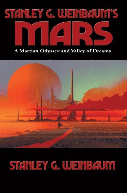 Stanley G. Weinbaum - Stanley G. Weinbaum's Mars, E-bok