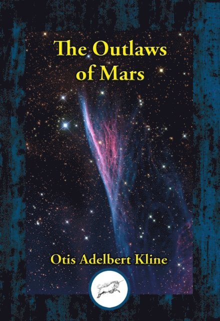 Otis Adelbert Kline - Outlaws of Mars, E-bok