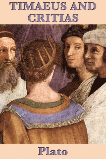 Plato - Timaeus and Critias, E-bok