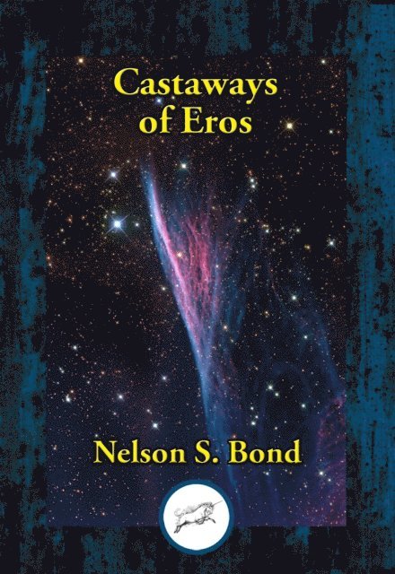 Nelson S. Bond - Castaways of Eros, E-bok