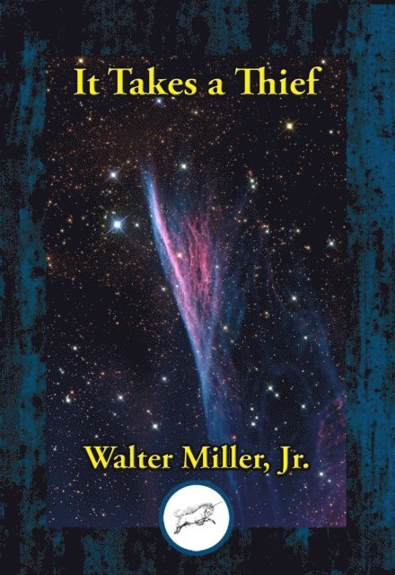 Walter Miller - It Takes a Thief, E-bok