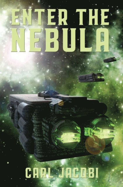 Carl Jacobi - Enter the Nebula, E-bok