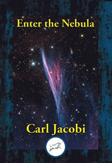 Carl Jacobi - Enter the Nebula, E-bok