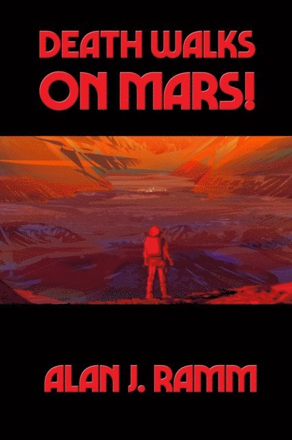 Death Walks on Mars!