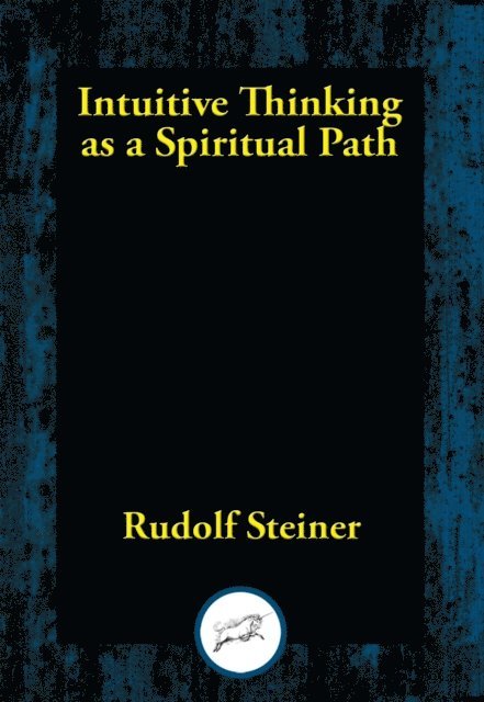Rudolf Steiner - Intuitive Thinking as a Spiritual Path, E-bok