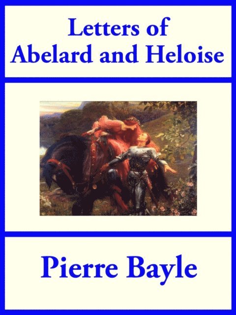 Pierre Bayle - Letters of Abelard and Heloise, E-bok