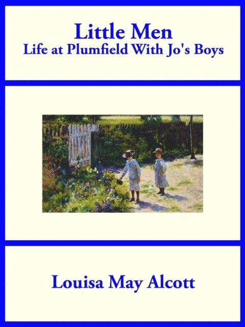Louisa May Alcott - Little Men, E-bok