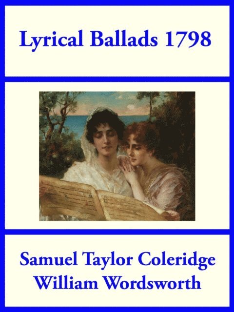 William Wordsworth, Samuel Taylor Coleridge - Lyrical Ballads 1798, E-bok