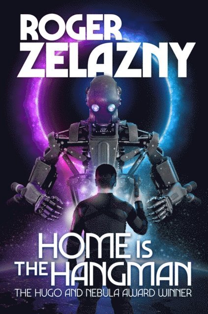 Roger Zelazny - Home is the Hangman, E-bok